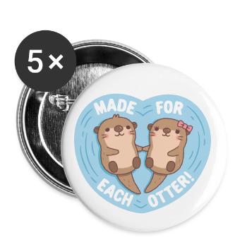 Cute Otters Made For Each Otter Valentines Day - Buttons large 2.2''/56 mm (5-pack) - white - Front