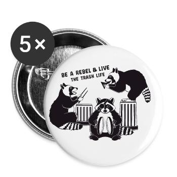 Racoon Band - be a rebel and live the trash life - Buttons large 2.2''/56 mm (5-pack) - white - Front