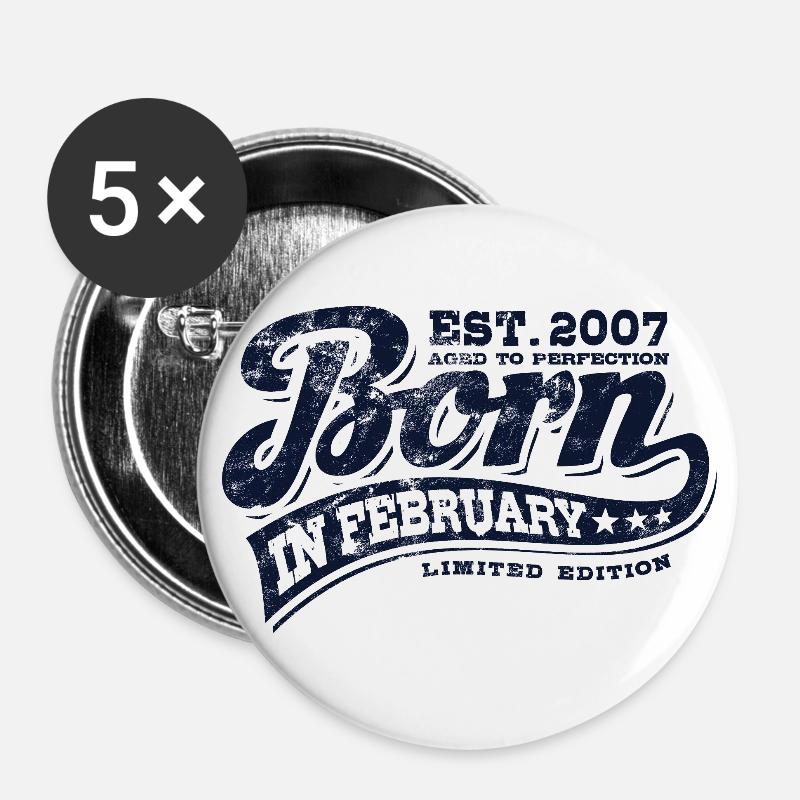 Born in February 2007 - Geburtstag - Geschenk - Buttons groß 56 mm (5er Pack) - Weiß