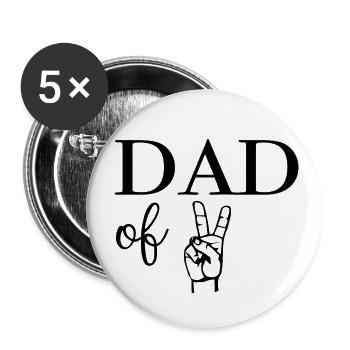 Dad of Two - Buttons large 2.2''/56 mm (5-pack) - white - Front