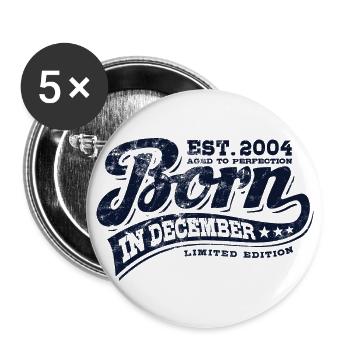 Born in December 2004 - Birthday - Gift - Buttons large 2.2''/56 mm (5-pack) - white - Front