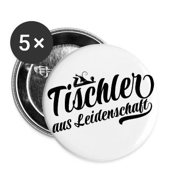 Tischler aus Leidenschaft - Motivation und Erfolg - Buttons groß 56 mm (5er Pack) - Weiß - Vorne