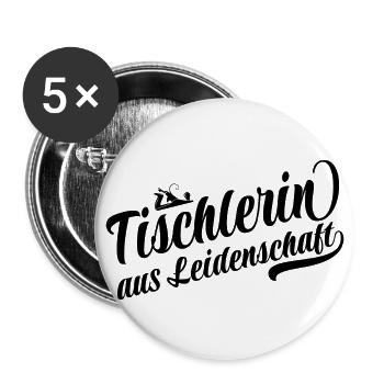 Tischlerin aus Leidenschaft, Motivation und Erfolg - Buttons groß 56 mm (5er Pack) - Weiß - Vorne