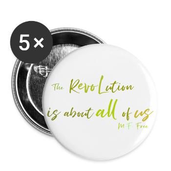 The Revolution is about all of us - Buttons groß 56 mm (5er Pack) - Weiß - Vorne