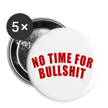 NO TIME FOR BULLSHIT GIFT SAYING FOCUS IMPORTANT - Buttons large 2.2''/56 mm (5-pack) - white - Front
