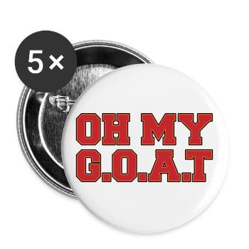 OH MY GOAT AMERICAN FOOTBALL TB FAN GIFT - Buttons large 2.2''/56 mm (5-pack) - white - Front