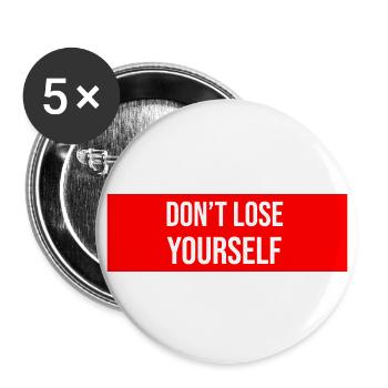 Don't Lose Yourself Saying Reminder - Buttons large 2.2''/56 mm (5-pack) - white - Front