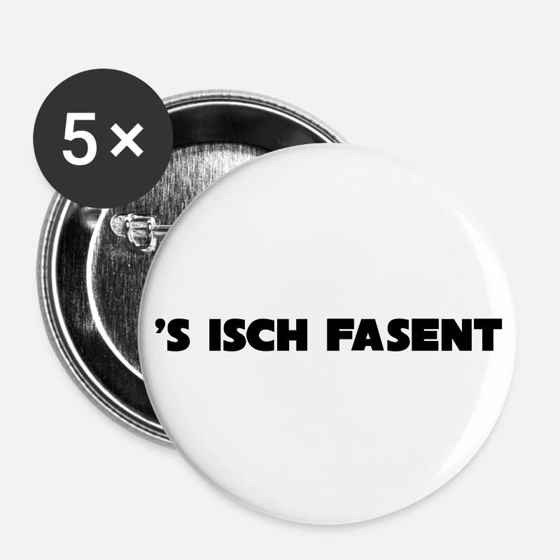 s isch ***FASENT*** - Buttons groß 56 mm (5er Pack) - Weiß