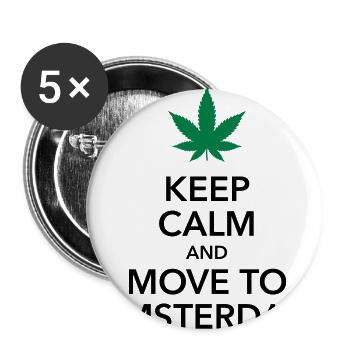 keep calm move to Amsterdam Holland Cannabis Weed - Buttons groß 56 mm (5er Pack) - Weiß - Vorne