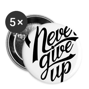 never give up - Lot de 5 grands badges (56 mm) - blanc - Devant