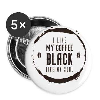 J’aime mon café noir comme mon âme drôle de café - Lot de 5 grands badges (56 mm) - blanc - Devant