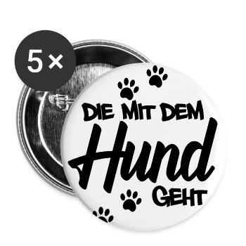 Die mit dem Hund geht | Farbe änderbar - Buttons groß 56 mm (5er Pack) - Weiß - Vorne