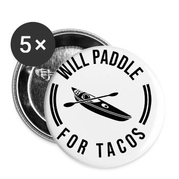 Will Paddle For Tacos Kayak Rowing Paddle Rower Ca - Buttons groß 56 mm (5er Pack) - Weiß - Vorne
