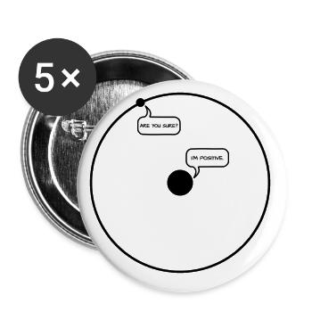 Sure? I`m positiv Proton zum Electron - Buttons groß 56 mm (5er Pack) - Weiß - Vorne