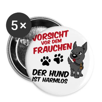 Vorsicht vor dem Frauchen - der Hund ist harmlos - Buttons groß 56 mm (5er Pack) - Weiß - Vorne