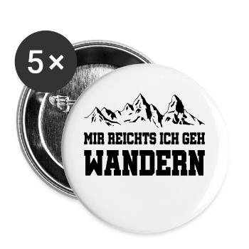 Mir reichts ich geh wandern! Outdoor wander Design - Buttons groß 56 mm (5er Pack) - Weiß - Vorne