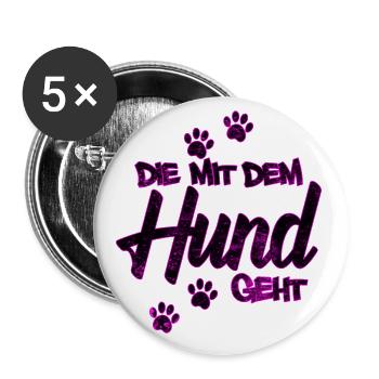 Die mit dem Hund geht | Hundebesitzer Geschenkidee - Buttons groß 56 mm (5er Pack) - Weiß - Vorne