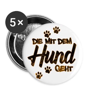 Die mit dem Hund geht | Hundebesitzer Geschenkidee - Buttons groß 56 mm (5er Pack) - Weiß - Vorne