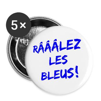 RÂLEZ LES BLEUS ! (sports, football, rugby) - Lot de 5 grands badges (56 mm) - blanc - Devant