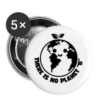 THE IS NO PLANET B - Protecting the planet - Buttons large 2.2''/56 mm (5-pack) - white - Front
