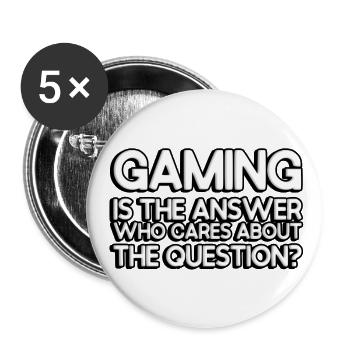 Gaming is the answer, who cares about the question - Buttons groß 56 mm (5er Pack) - Weiß - Vorne