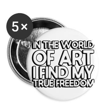 In the world of art, I find my true freedom - Buttons groß 56 mm (5er Pack) - Weiß - Vorne
