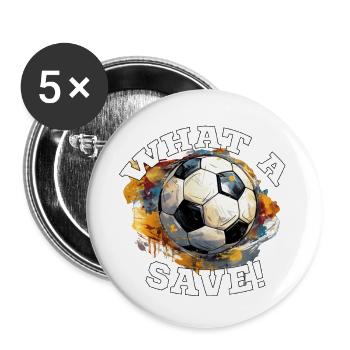 Balle de football - Quelle sauvegarde! - Lot de 5 grands badges (56 mm) - blanc - Devant