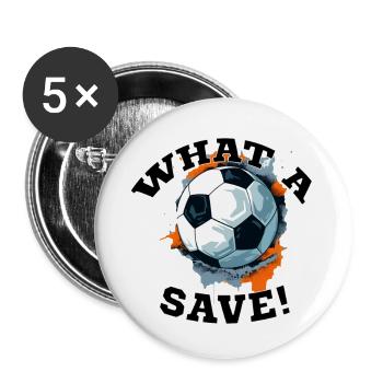 Balle de football - Quelle sauvegarde! - Lot de 5 grands badges (56 mm) - blanc - Devant