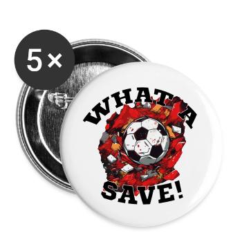 Balle de football - Quelle sauvegarde! - Lot de 5 grands badges (56 mm) - blanc - Devant