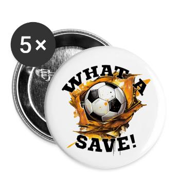 Balle de football - Quelle sauvegarde! - Lot de 5 grands badges (56 mm) - blanc - Devant