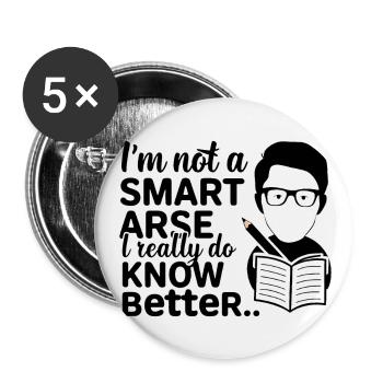 I'm not a smartass, I really know better - Buttons large 2.2''/56 mm (5-pack) - white - Front