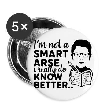 I'm not a smartass, I really know better - Buttons large 2.2''/56 mm (5-pack) - white - Front