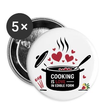 Kochen ist Liebe in essbarer Form. - Buttons groß 56 mm (5er Pack) - Weiß - Vorne
