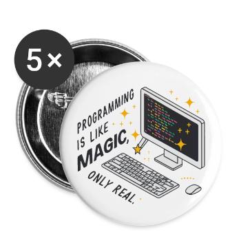 Programmieren ist wie Magie, nur real. - Buttons groß 56 mm (5er Pack) - Weiß - Vorne