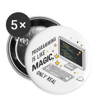 Programmieren ist wie Magie, nur real. - Buttons groß 56 mm (5er Pack) - Weiß - Vorne