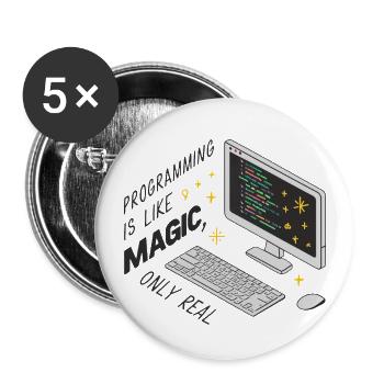 Programmieren ist wie Magie, nur real. - Buttons groß 56 mm (5er Pack) - Weiß - Vorne