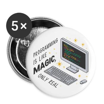 Programmieren ist wie Magie, nur real. - Buttons groß 56 mm (5er Pack) - Weiß - Vorne