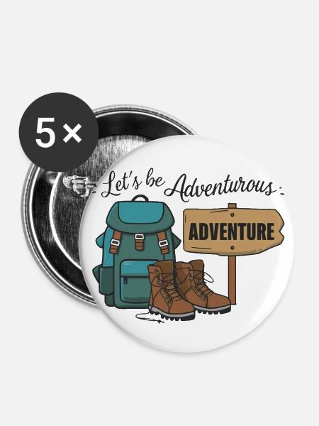 Lass uns abenteuerlich sein. - Buttons groß 56 mm (5er Pack) - Weiß