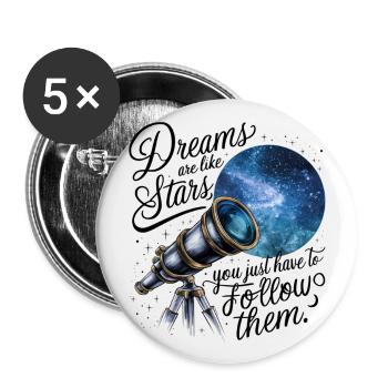 Les rêves sont comme les étoiles, il suffit de les suivre. - Lot de 5 grands badges (56 mm) - blanc - Devant