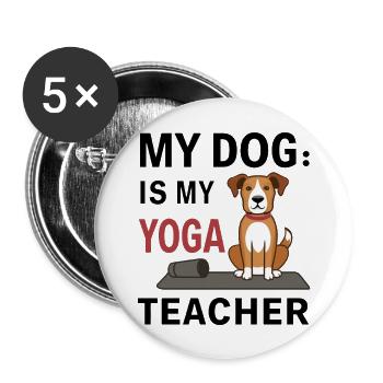 Mon chien est mon prof de yoga - Lot de 5 grands badges (56 mm) - blanc - Devant