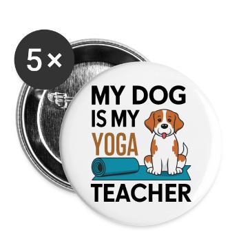 Mon chien est mon prof de yoga - Lot de 5 grands badges (56 mm) - blanc - Devant