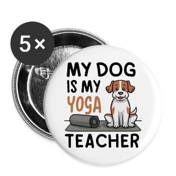 My dog is my yoga teacher - Buttons large 2.2''/56 mm (5-pack) - white - Front