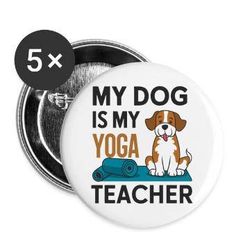 Mon chien est mon prof de yoga - Lot de 5 grands badges (56 mm) - blanc - Devant