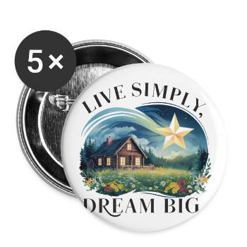 Einfach leben, groß Träumen - Buttons groß 56 mm (5er Pack) - Weiß - Vorne