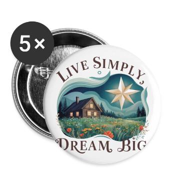 Einfach leben, groß Träumen - Buttons groß 56 mm (5er Pack) - Weiß - Vorne