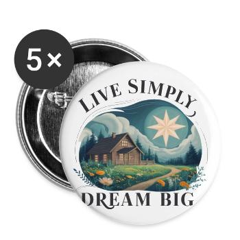 Vivre simplement, rêver grand - Lot de 5 grands badges (56 mm) - blanc - Devant