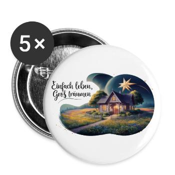 Einfach leben, groß Träumen - Buttons groß 56 mm (5er Pack) - Weiß - Vorne