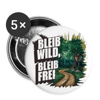 Bleib wild, bleib frei - Buttons groß 56 mm (5er Pack) - Weiß - Vorne