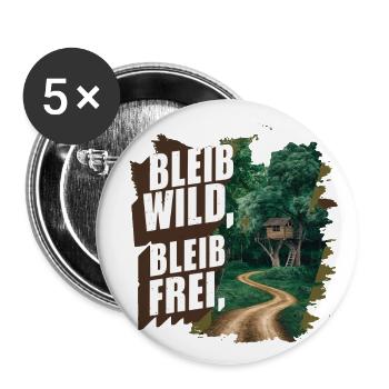 Bleib wild, bleib frei - Buttons groß 56 mm (5er Pack) - Weiß - Vorne