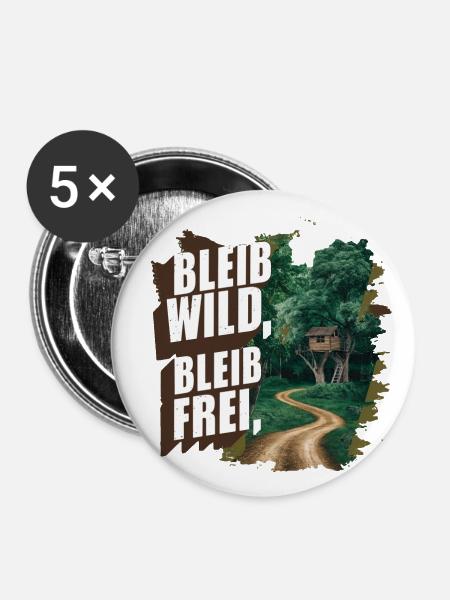 Bleib wild, bleib frei - Buttons groß 56 mm (5er Pack) - Weiß